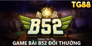 game-bai-b52-doi-thuong